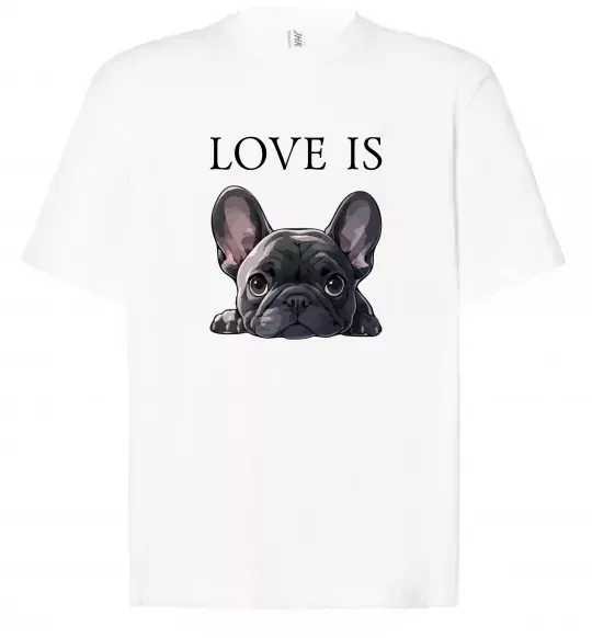 Футболка Оверсайз Love is frenchie Белый фото