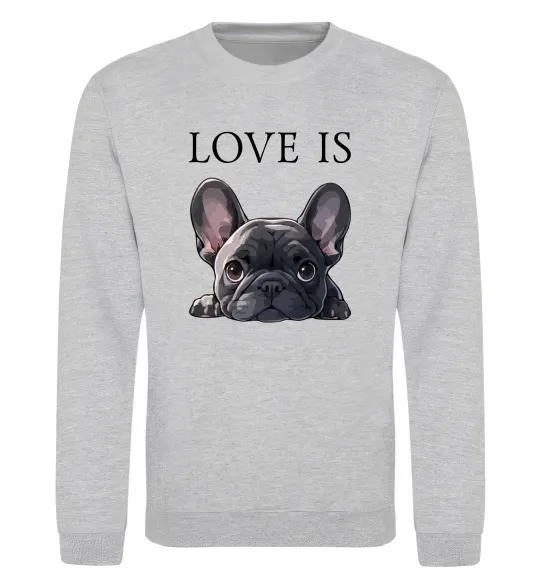 Світшот Love is frenchie Сірий меланж фото