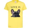Детская футболка Love is frenchie Лимонный фото