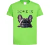 Детская футболка Love is frenchie Лаймовый фото
