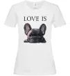Женская футболка Love is frenchie Белый фото
