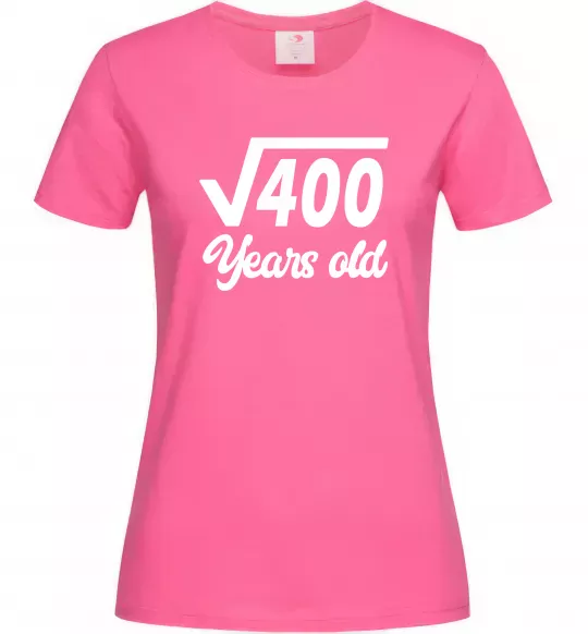Женская футболка Корінь з 400 years old Ярко-розовый фото