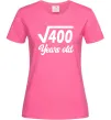Женская футболка Корінь з 400 years old Ярко-розовый фото