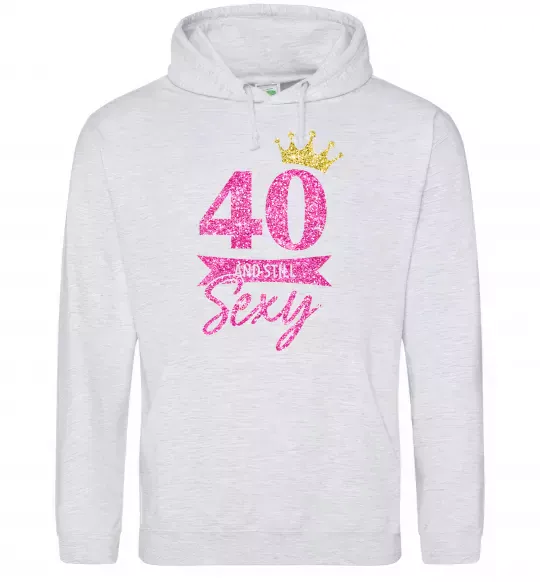 Жіноча толстовка (худі) 40 and still sexy Сірий меланж фото