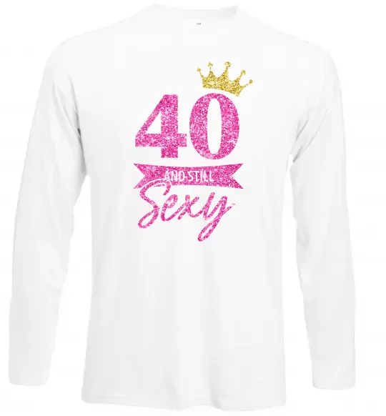 Лонгслив 40 and still sexy Белый фото