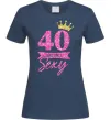 Женская футболка 40 and still sexy Темно-синий фото