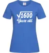 Женская футболка Корінь з 1600 years old Ярко-синий фото