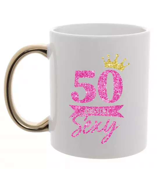 Чашка з кольоровою ручкою 50 and still sexy Золото фото