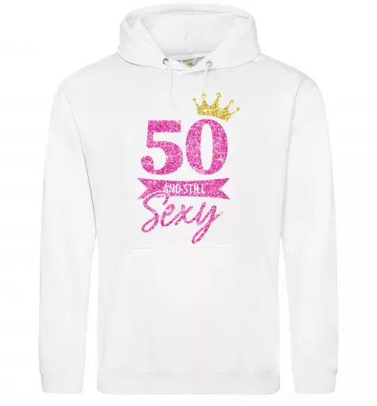 Жіноча толстовка (худі) 50 and still sexy Білий фото