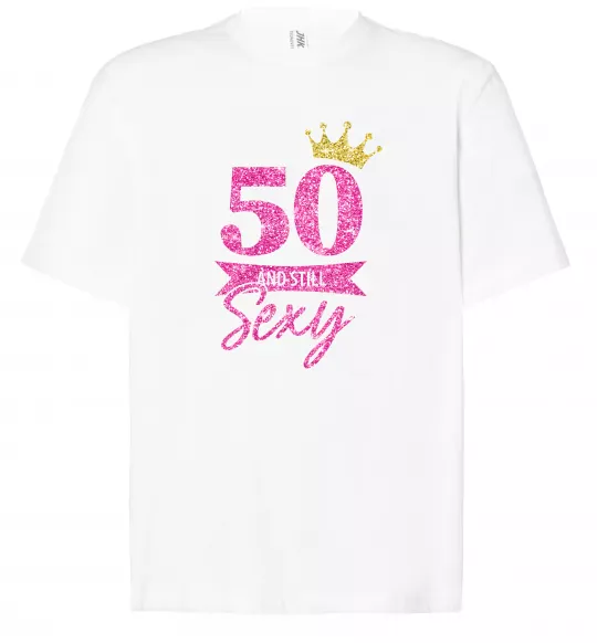 Футболка Оверсайз 50 and still sexy Белый фото