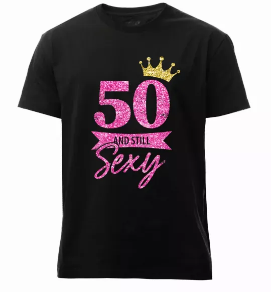 Чоловіча преміум футболка 50 and still sexy Чорний фото