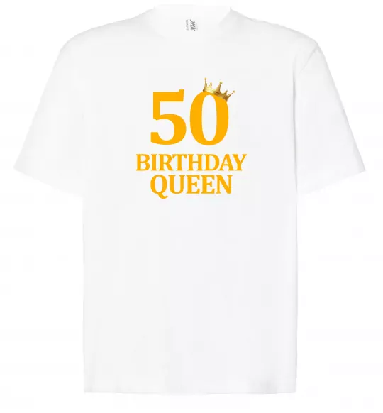 Футболка Оверсайз 50 birthday queen Белый фото