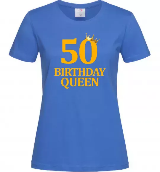 Жіноча футболка 50 birthday queen Яскраво-синій фото