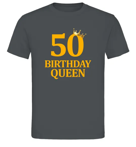 Чоловіча футболка 50 birthday queen Графіт фото