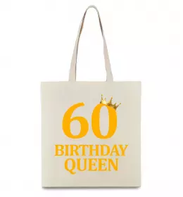Эко-сумка 60 birthday queen Бежевый фото