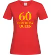 Женская футболка 60 birthday queen Красный фото