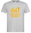 Мужская футболка 60 birthday queen Серый фото
