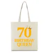 Эко-сумка 70 birthday queen Бежевый фото