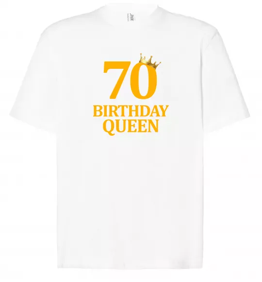 Футболка Оверсайз 70 birthday queen Белый фото