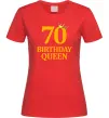 Жіноча футболка 70 birthday queen Червоний фото