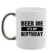 Чашка с цветной ручкой Beer me its my birthday Серебро фото