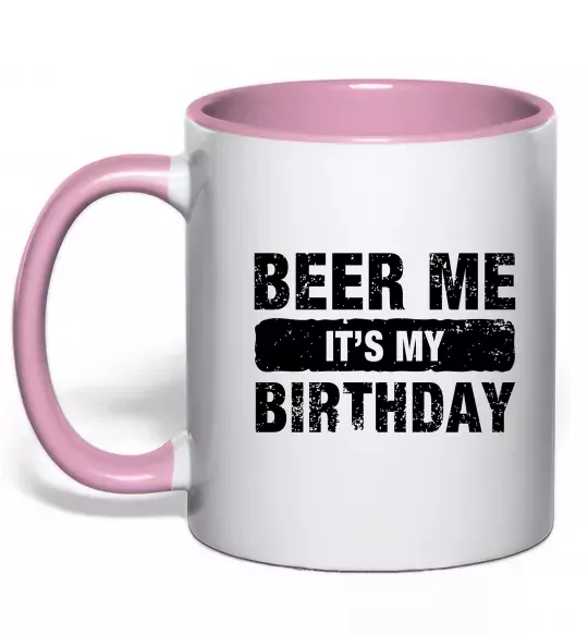 Чашка с цветной ручкой Beer me its my birthday Нежно розовый фото