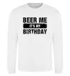 Свитшот Beer me its my birthday Белый фото