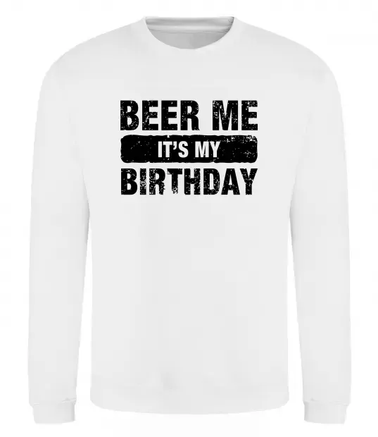 Свитшот Beer me its my birthday Белый фото