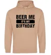 Мужская толстовка (худи) Beer me its my birthday Песочный фото