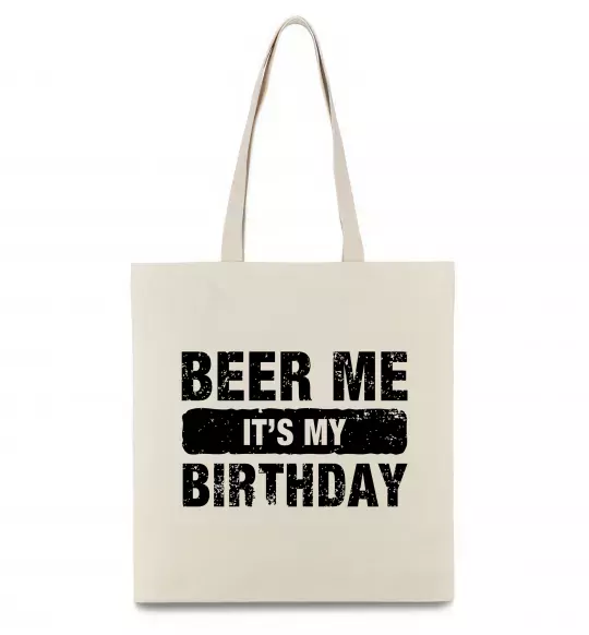 Эко-сумка Beer me its my birthday Бежевый фото