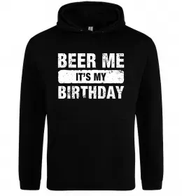 Женская толстовка (худи) Beer me its my birthday Черный фото
