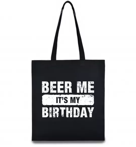Эко-сумка Beer me its my birthday Черный фото
