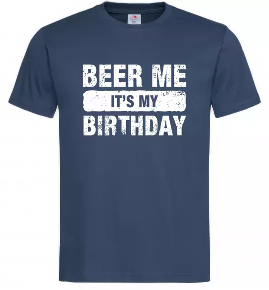 Мужская футболка Beer me its my birthday Темно-синий фото
