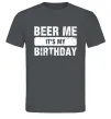 Мужская футболка Beer me its my birthday Графит фото