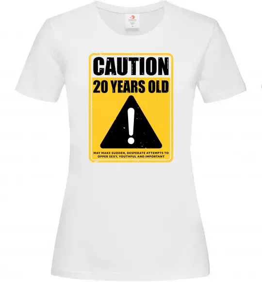 Женская футболка Caution 20 years old Белый фото