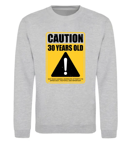 Світшот Caution 30 years old Сірий меланж фото