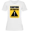 Жіноча футболка Caution 30 years old Білий фото