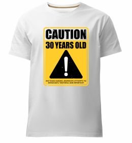 Чоловіча преміум футболка Caution 30 years old