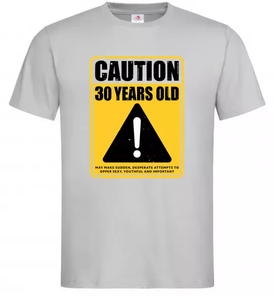 Чоловіча футболка Caution 30 years old Сірий фото