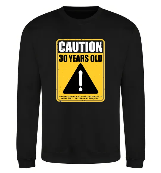 Світшот Caution 30 years old Чорний фото