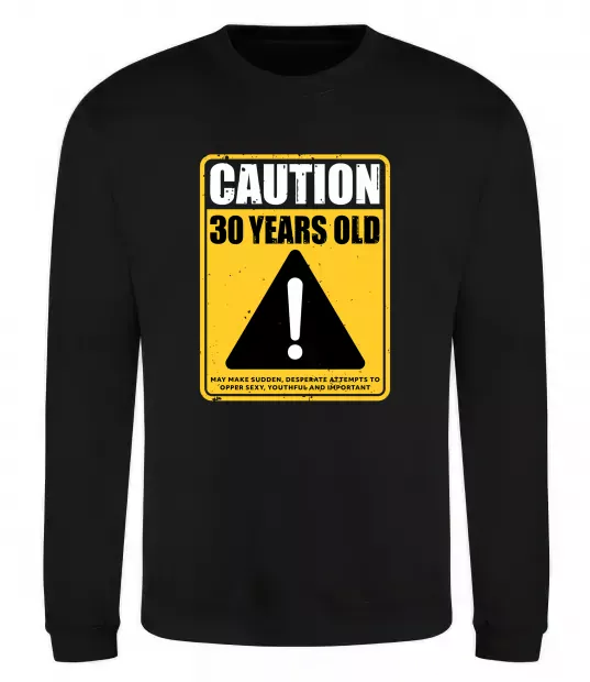 Свитшот Caution 30 years old Черный фото