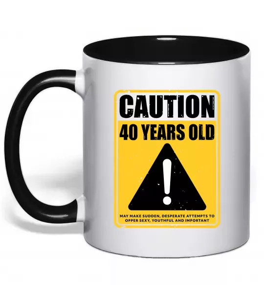 Чашка с цветной ручкой Caution 40 years old Черный фото