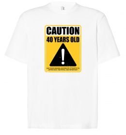 Футболка Оверсайз Caution 40 years old