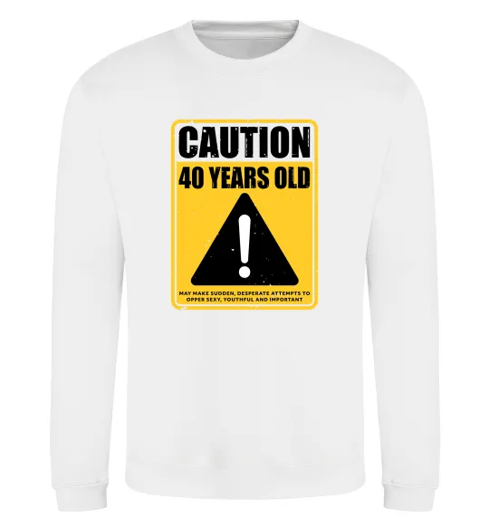 Свитшот Caution 40 years old Белый фото
