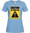 Женская футболка Caution 40 years old Голубой фото