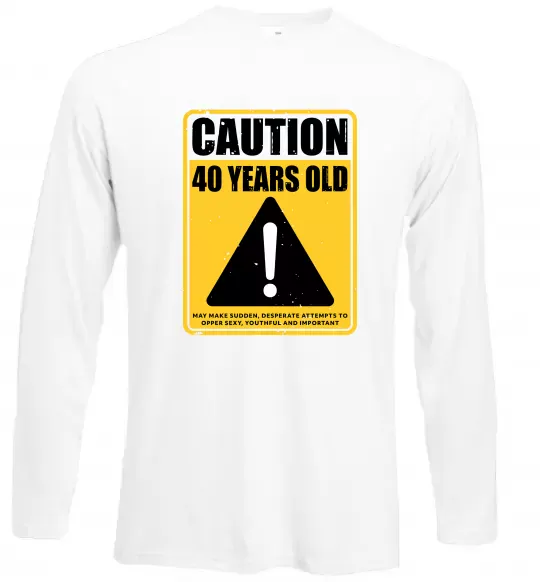 Лонгслив Caution 40 years old Белый фото
