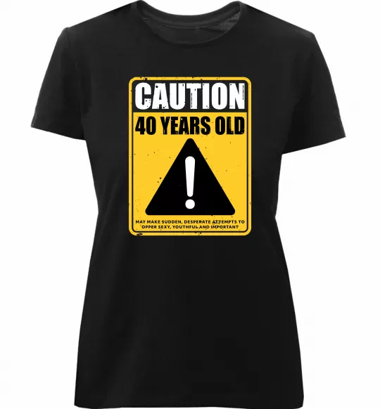 Женская премиум футболка Caution 40 years old Черный фото