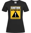 Женская футболка Caution 40 years old Черный фото