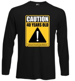 Лонгслів Caution 40 years old