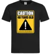 Мужская футболка Caution 40 years old Черный фото
